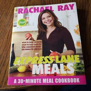 Rachael Ray Express Lane Meals : What to Keep on Hand, What to Buy Fresh